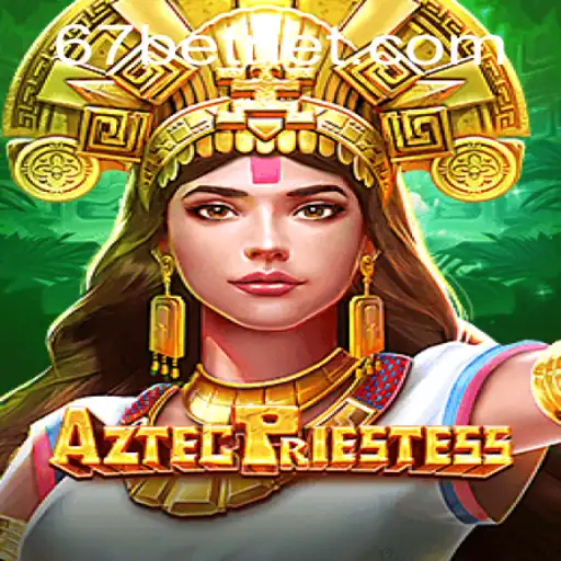 AztecPriestess: An Immersive Gaming Experience with 67bet PH Login