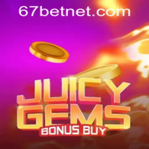 Exploring the Excitement of JuicyGemsBonusBuy and 67bet PH Login